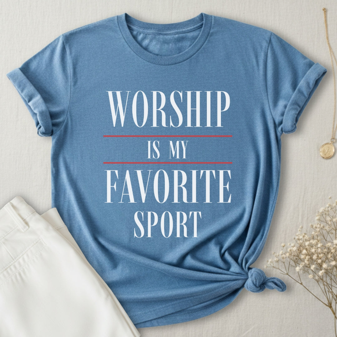 Worship Is My Fav Sport T-Shirt
