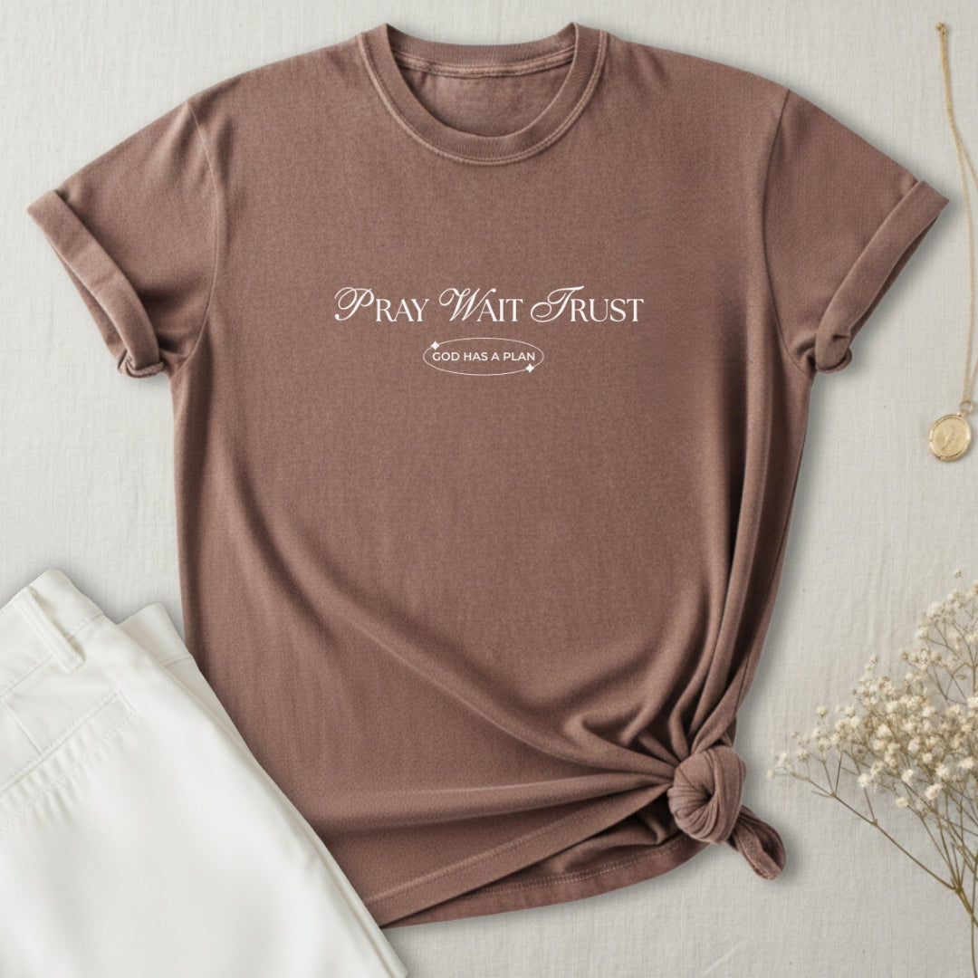 Pray Wait Trust T-Shirt
