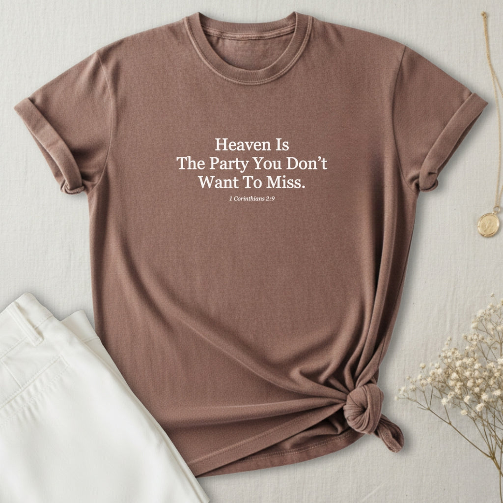 Heaven Is The Party T-Shirt
