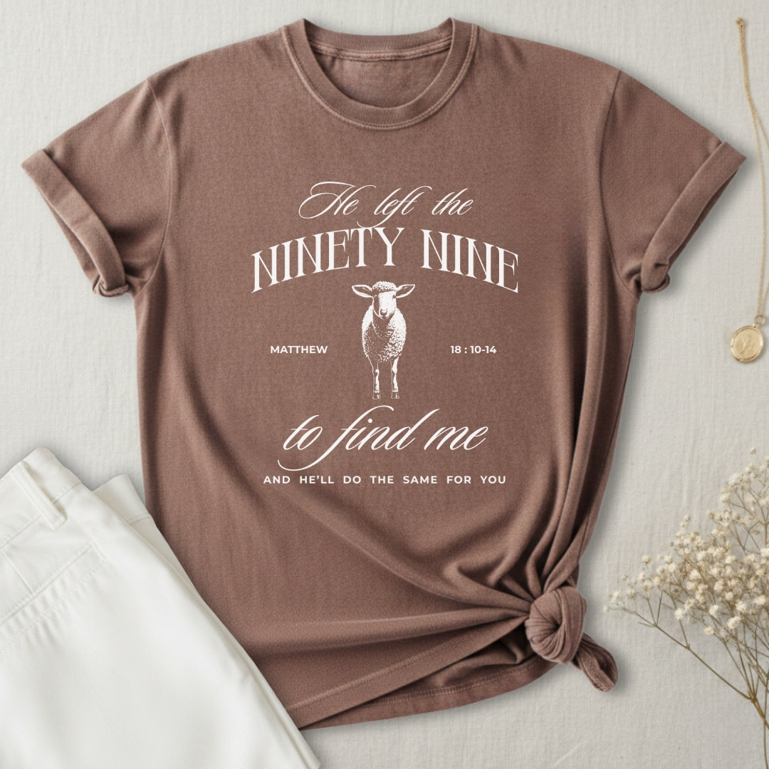 Left 99 To Find Me T-Shirt