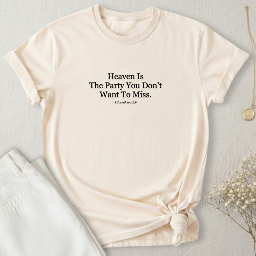 Heaven Is The Party T-Shirt
