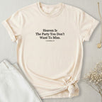 Heaven Is The Party T-Shirt