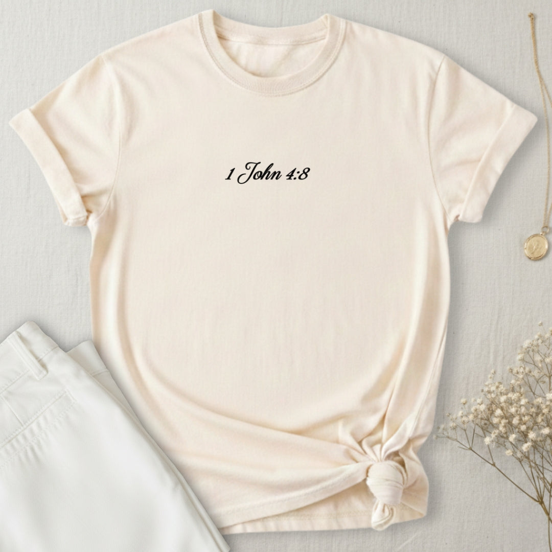 1 John 4:8 T-Shirt