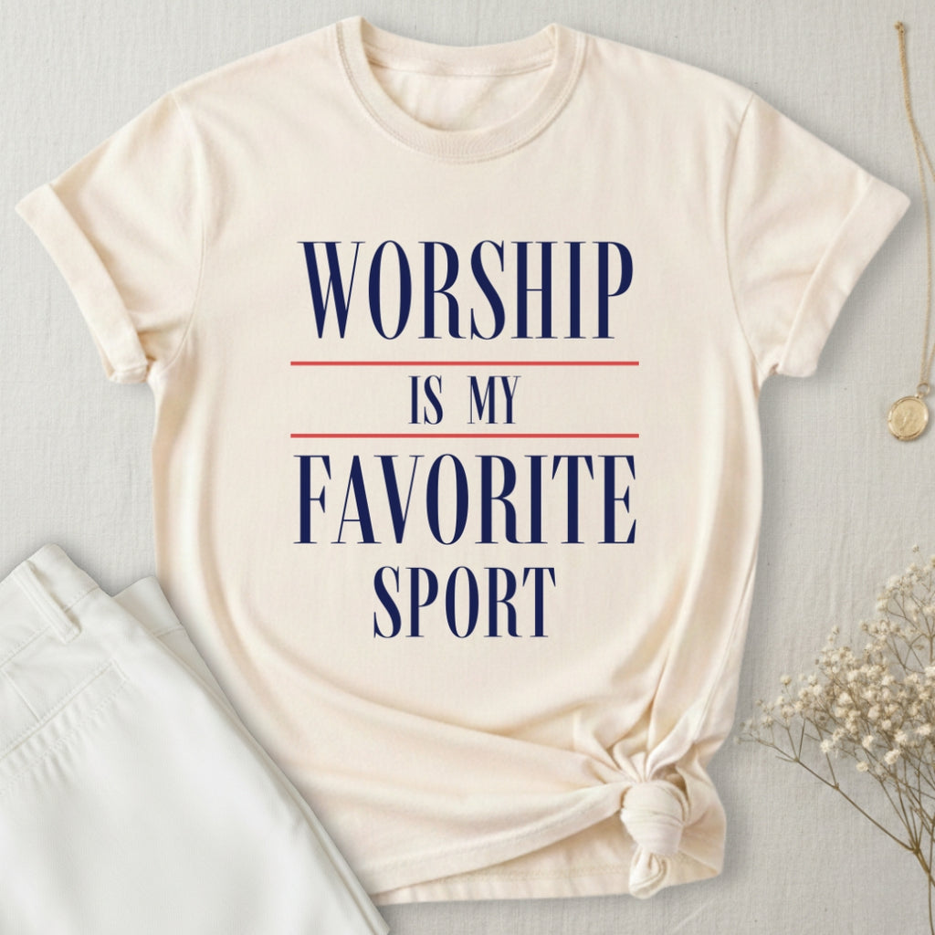 Worship Is My Fav Sport T-Shirt