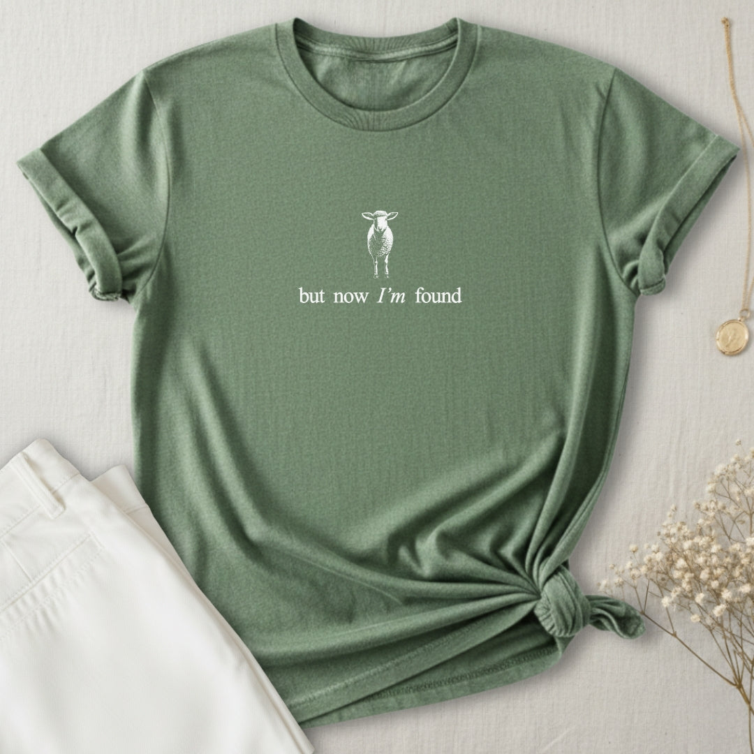 But Now I'm Found T-Shirt