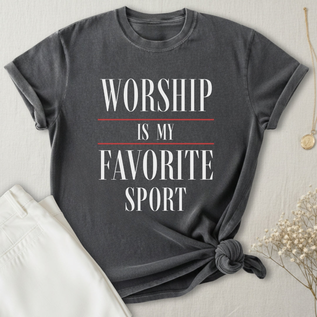 Worship Is My Fav Sport T-Shirt